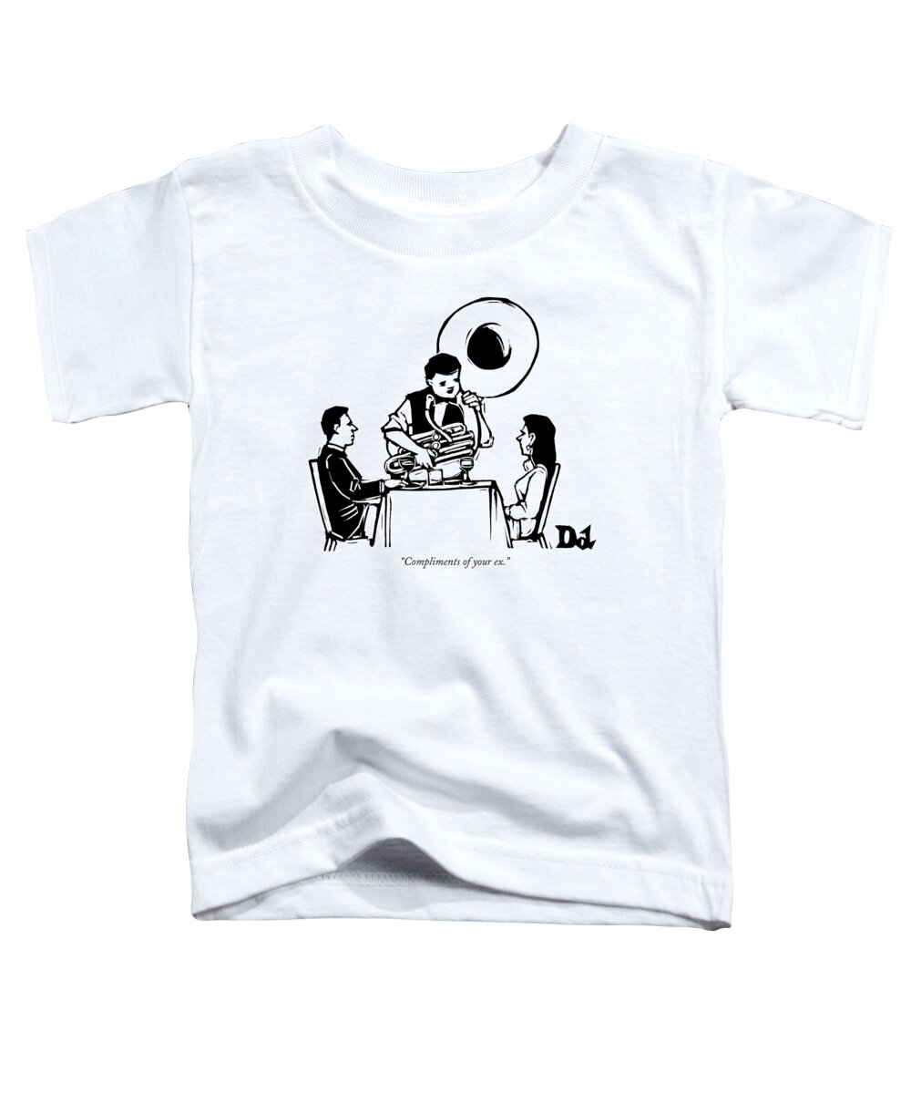 Compliments Of Your Ex. Toddler T-Shirt featuring the drawing A Couple Seated At A Restaurant Face A Man Who by Drew Dernavich