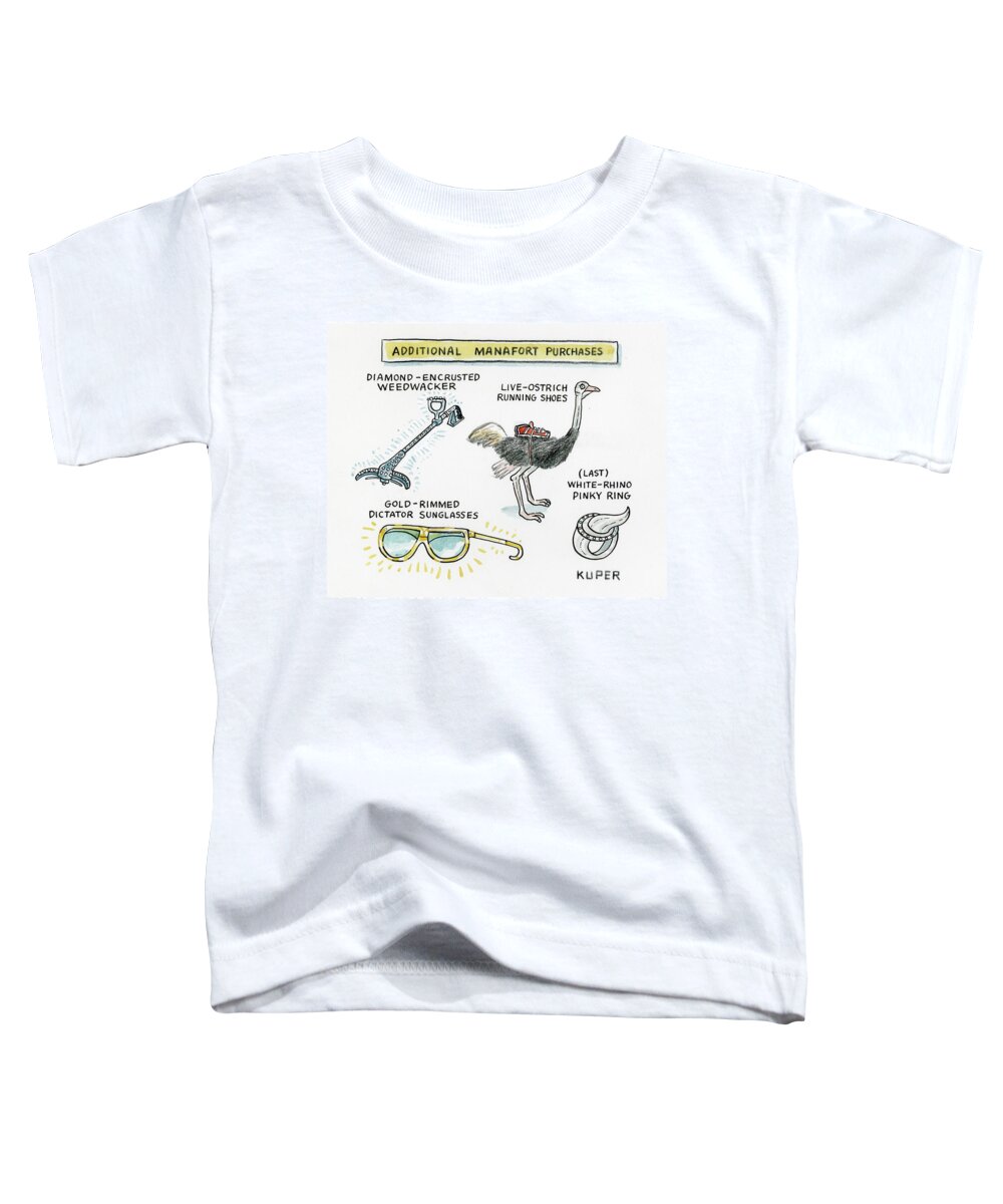 Additional Manafort Purchases Toddler T-Shirt featuring the drawing Additional Manafort Purchases by Peter Kuper
