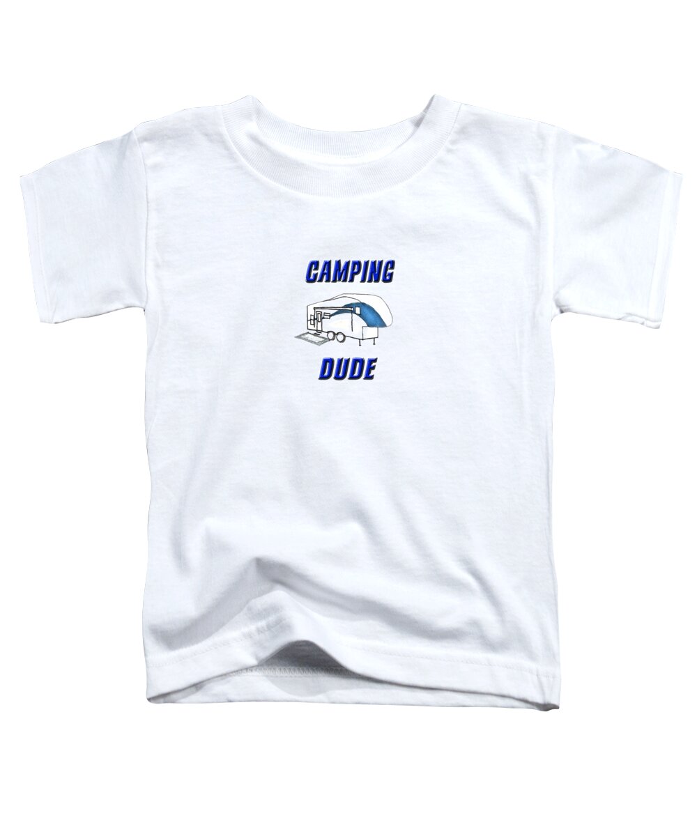 Camping Toddler T-Shirt featuring the drawing Camping Dude by Judy Hall-Folde
