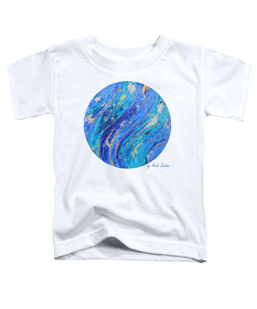 Mother Earth Toddler T-Shirt featuring the painting Dedicated to Mother Earth by Heidi Sieber