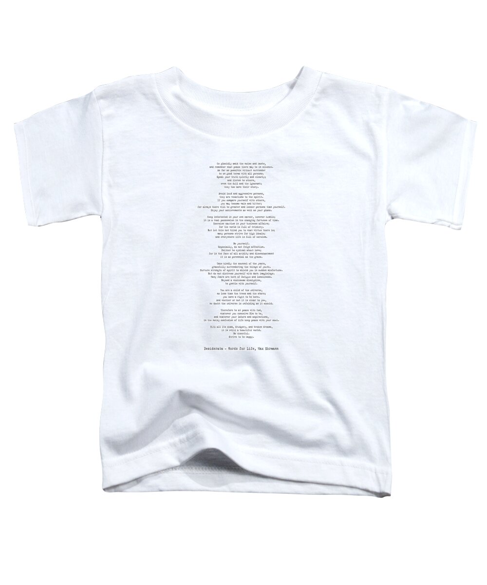 Poem Toddler T-Shirt featuring the digital art Desiderata by Max Ehrmann - by Georgia Clare