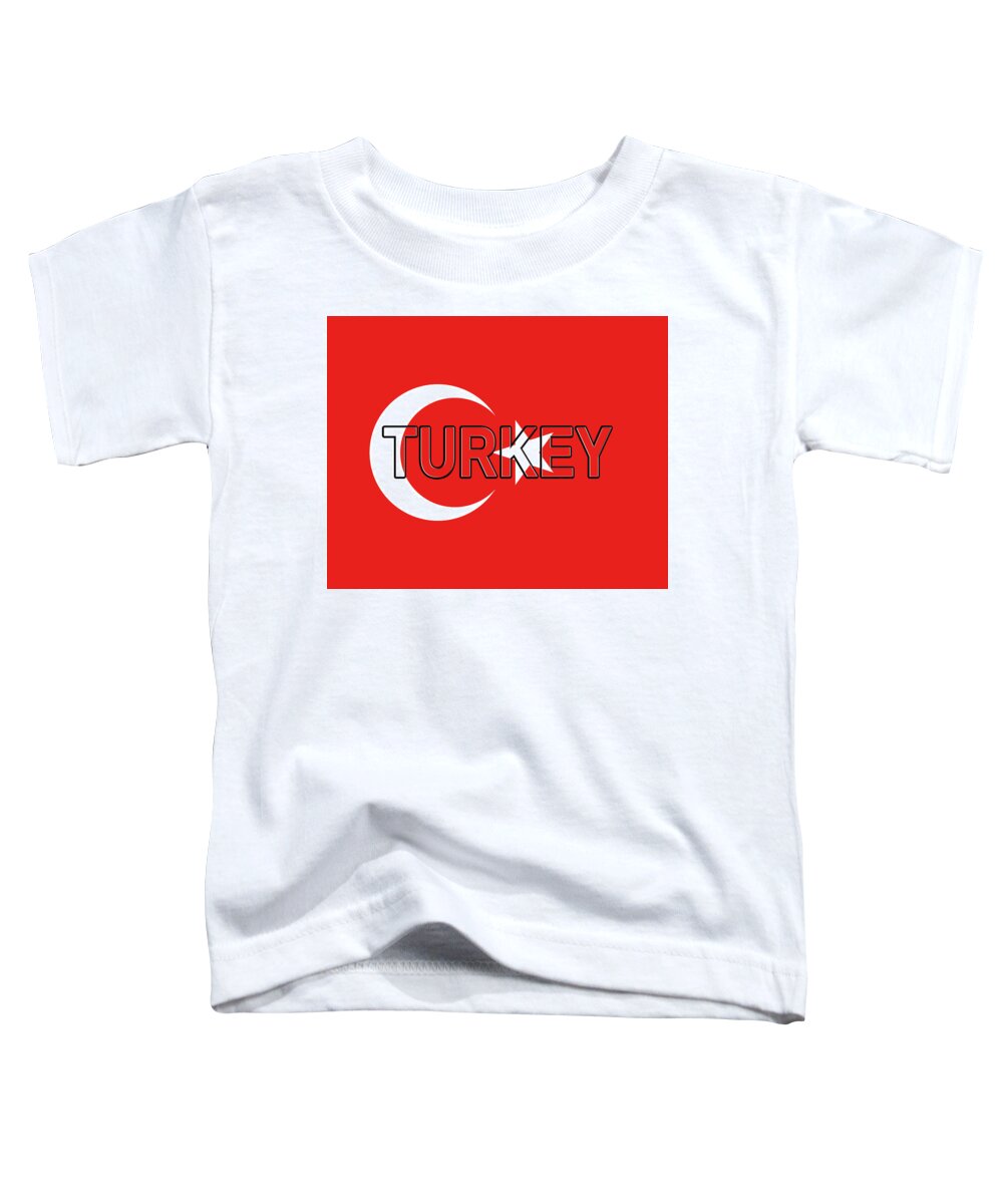 Turkey Toddler T-Shirt featuring the digital art Flag of Turkey Word by Roy Pedersen
