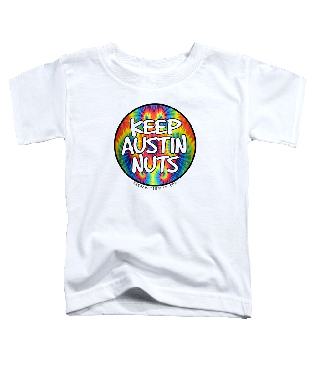 Keep Austin Weird Toddler T-Shirt featuring the digital art Keep Austin Nuts by Ismael Cavazos