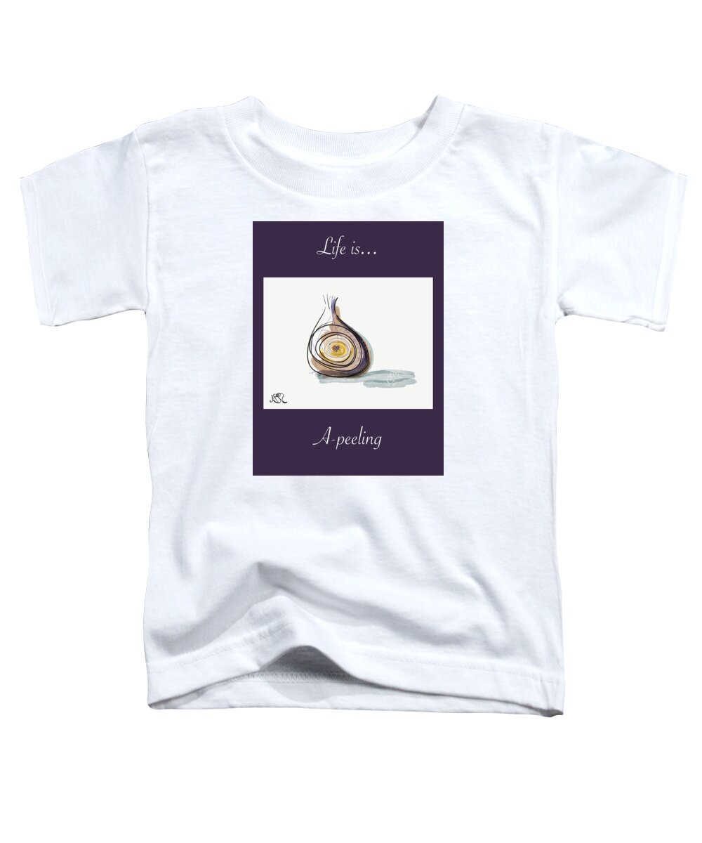 Life Toddler T-Shirt featuring the drawing Life Is A-peeling by Jason Nicholas