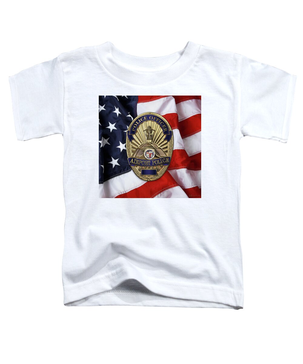 'law Enforcement Insignia & Heraldry' Collection By Serge Averbukh Toddler T-Shirt featuring the digital art Los Angeles Airport Police Division - L A X P D Police Officer Badge over American Flag by Serge Averbukh