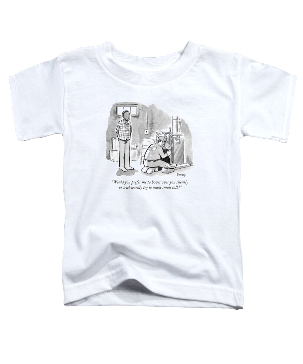would You Prefer Me To Hover Over You Silently Or Awkwardly Try To Make Small Talk? Electrician Toddler T-Shirt featuring the drawing Man asks electrician whether or not he wants to engage in small talk. by Benjamin Schwartz