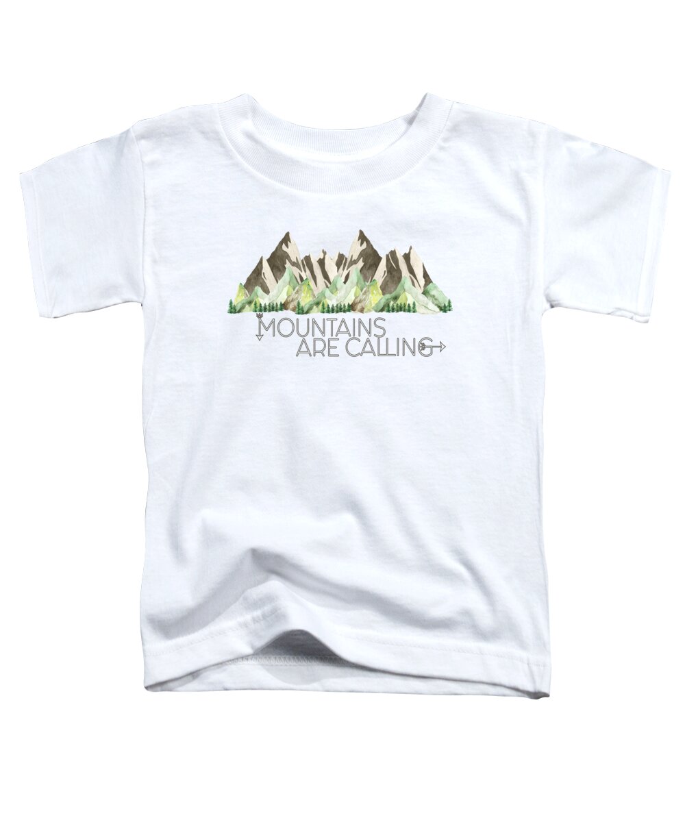 Mountains Are Calling Toddler T-Shirt featuring the digital art Mountains are Calling by Heather Applegate