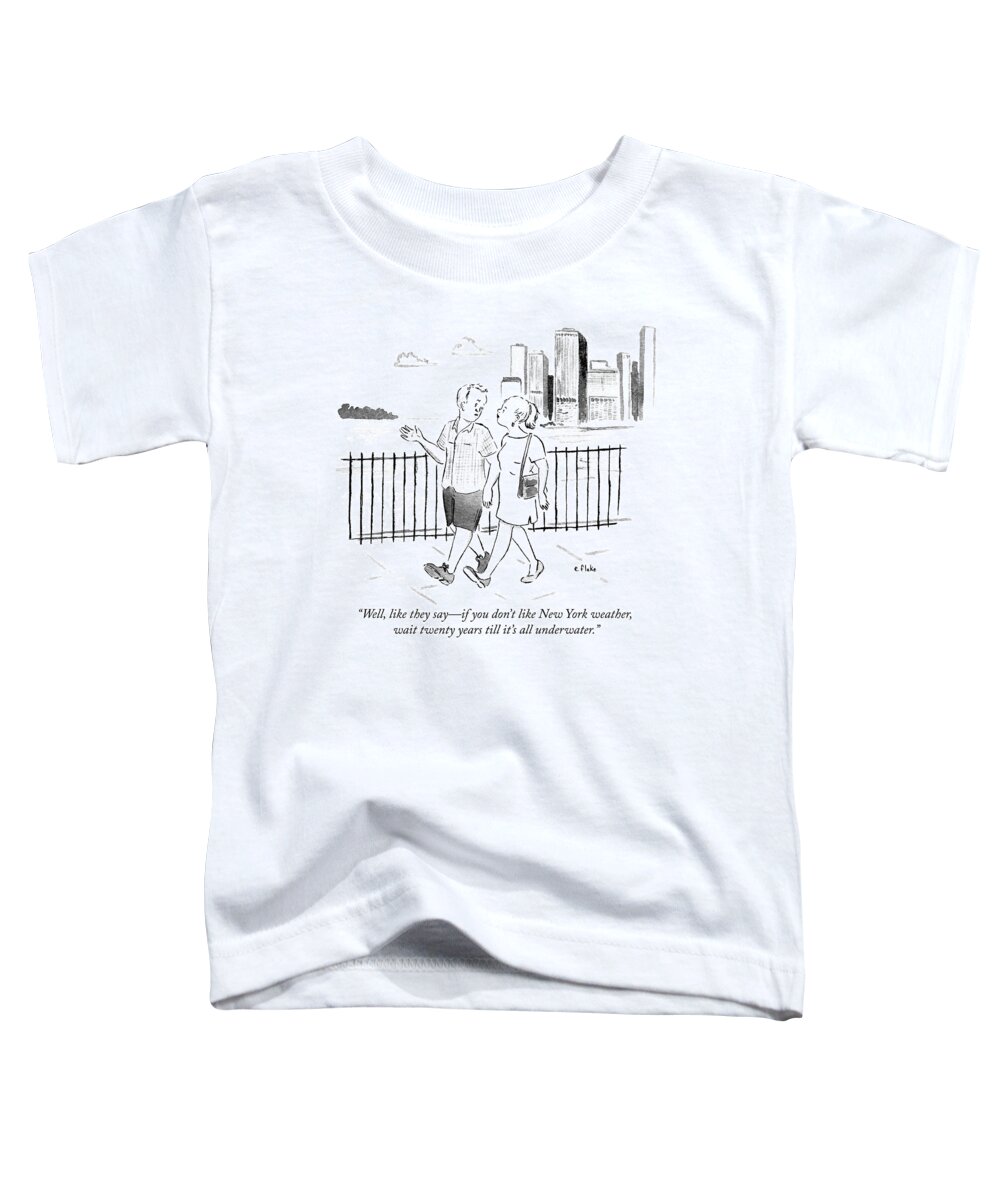 “well Toddler T-Shirt featuring the drawing New York weather by Emily Flake