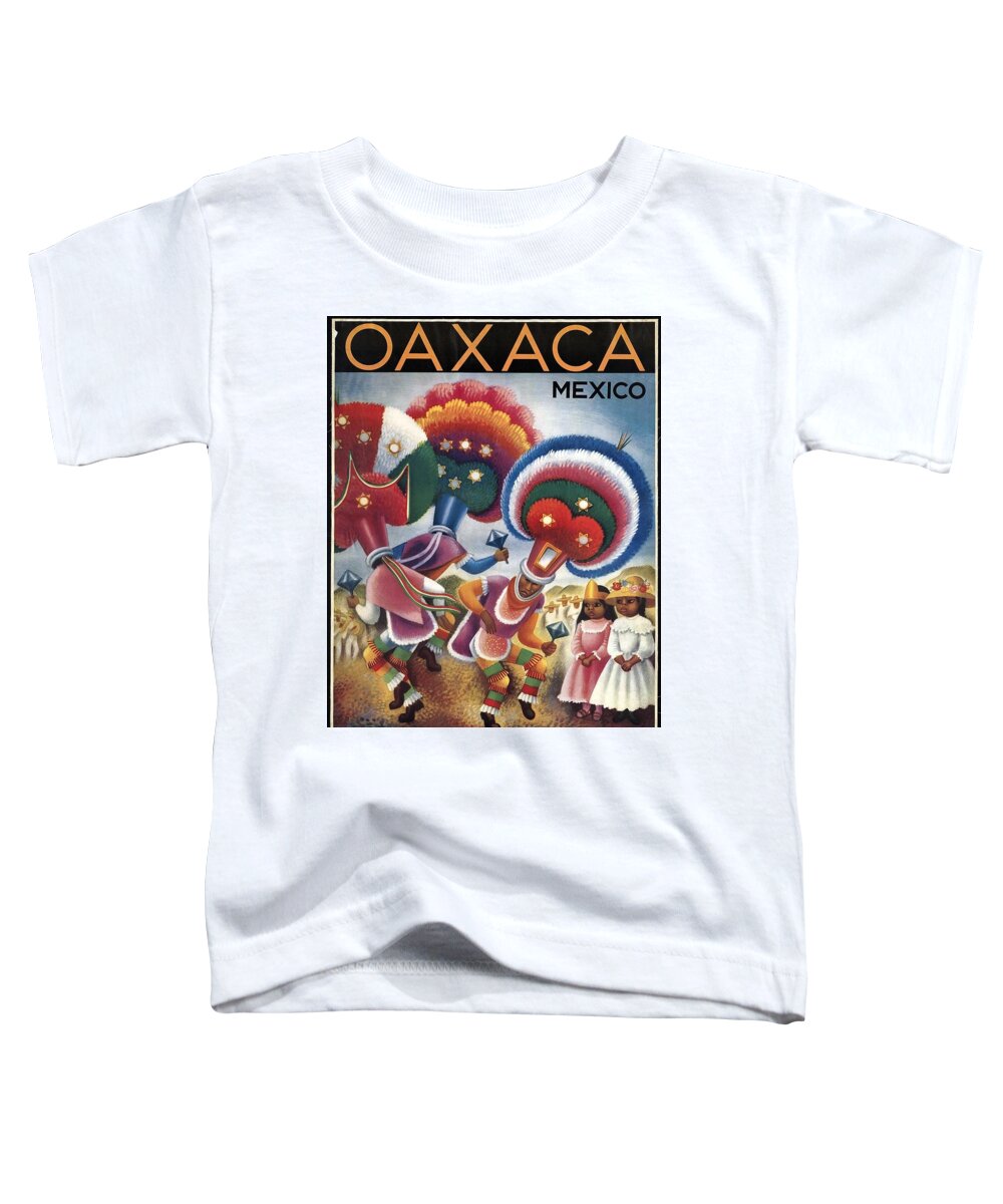 Oaxaca Toddler T-Shirt featuring the mixed media Oaxaca, Mexico - Mexicans Dancing in Ceremonial Dress - Retro travel Poster - Vintage Poster by Studio Grafiikka