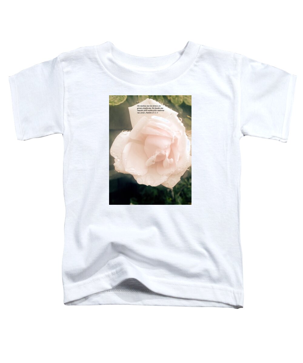 Rose Toddler T-Shirt featuring the photograph Psalm 23 by Marian Lonzetta