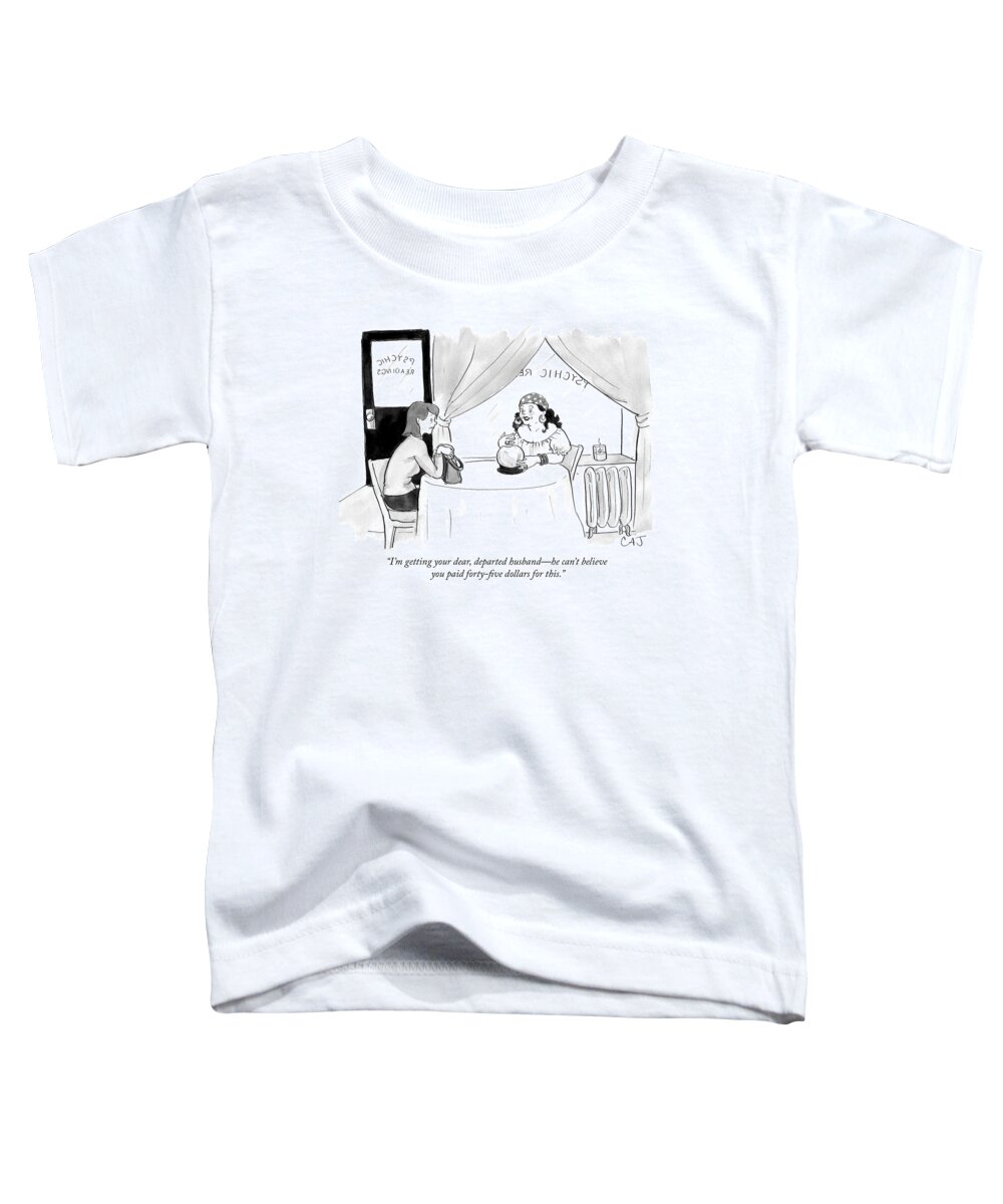 i'm Getting Your Dear Toddler T-Shirt featuring the drawing Psychic by Carolita Johnson