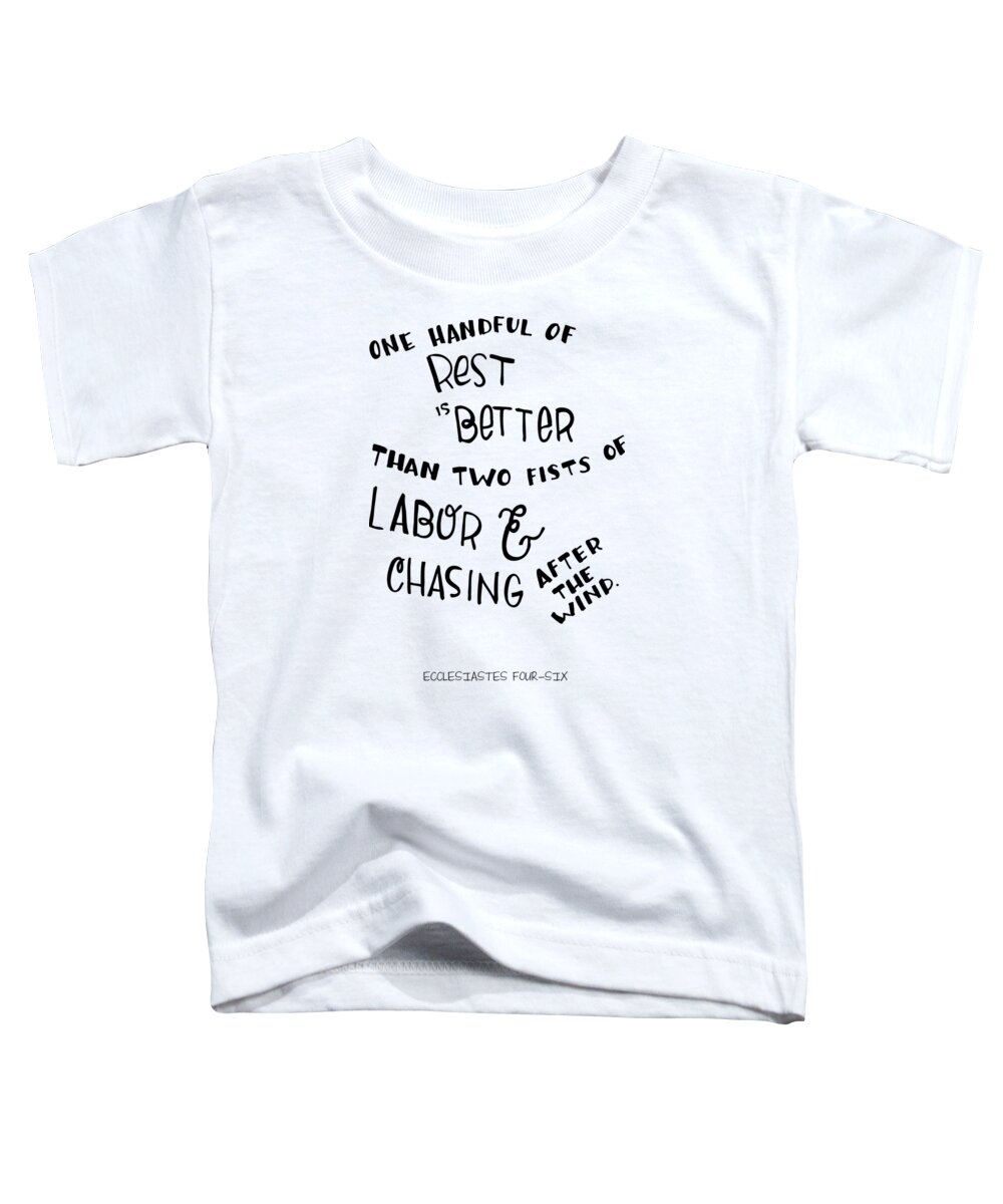 Bible Verse Toddler T-Shirt featuring the drawing Rest by Nancy Ingersoll