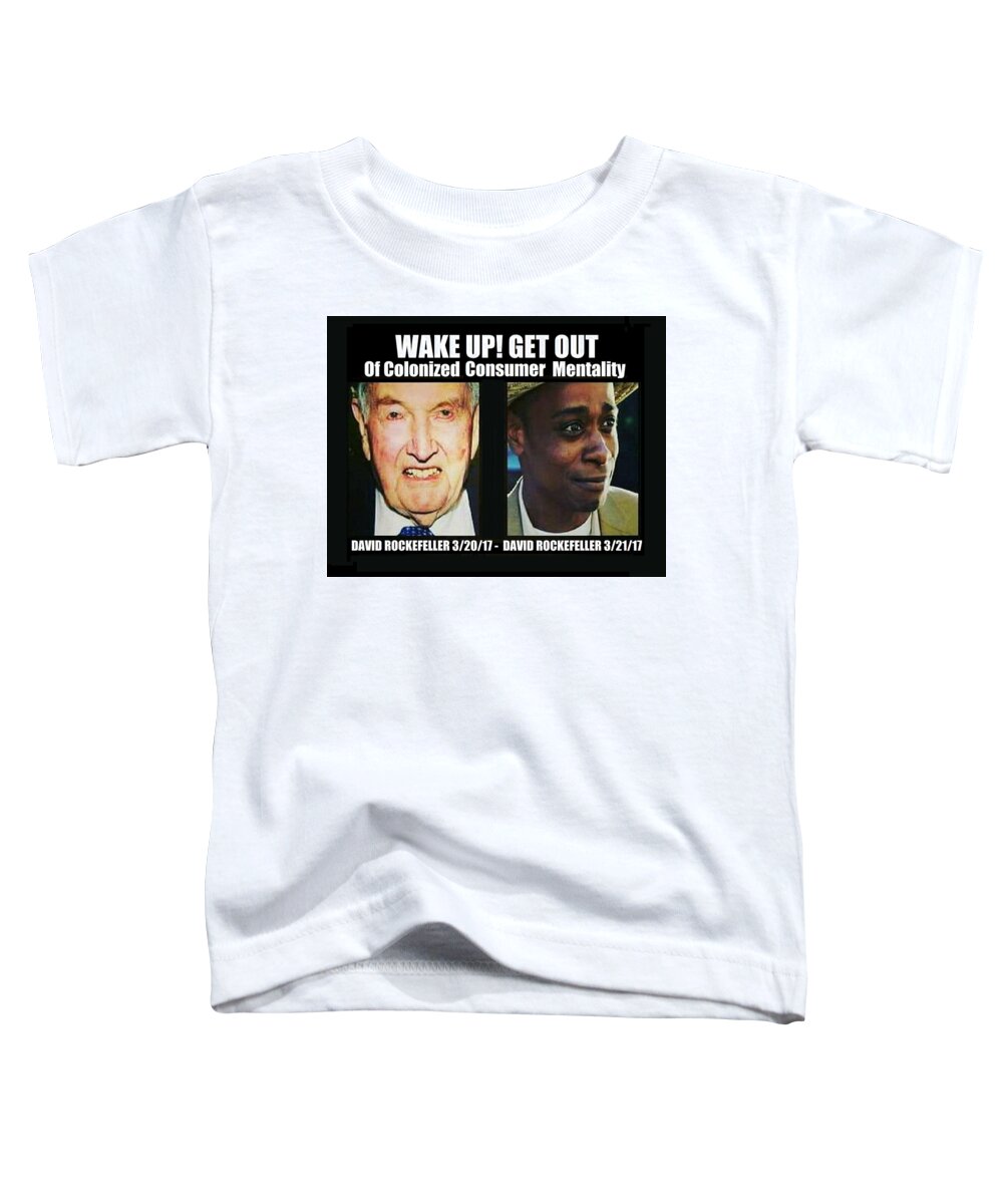 Wake Up Toddler T-Shirt featuring the digital art Wake Up Get Out by Adenike AmenRa