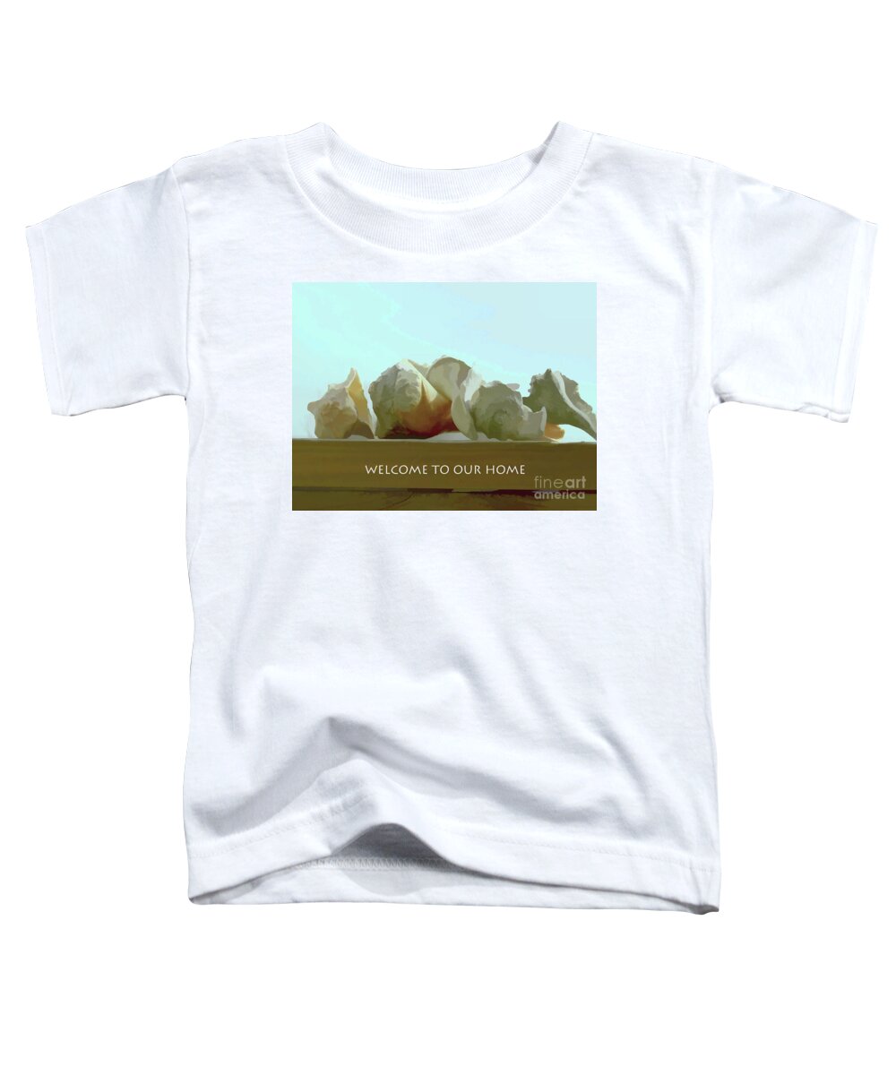 Sea Shells Toddler T-Shirt featuring the photograph Welcome to Our Home by Roberta Byram