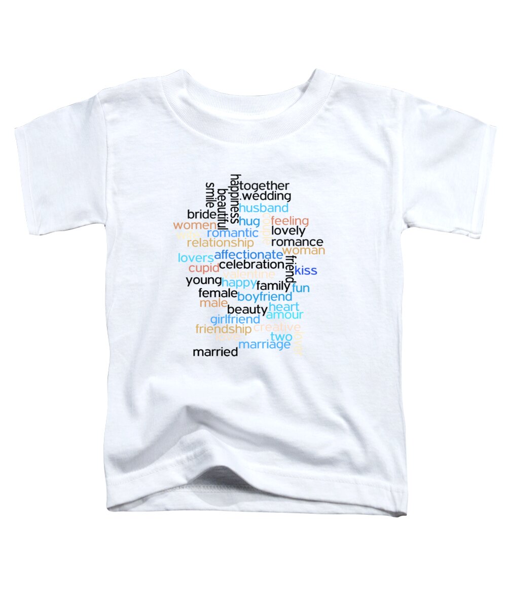 Words Toddler T-Shirt featuring the digital art Words of Love by Bill Cannon