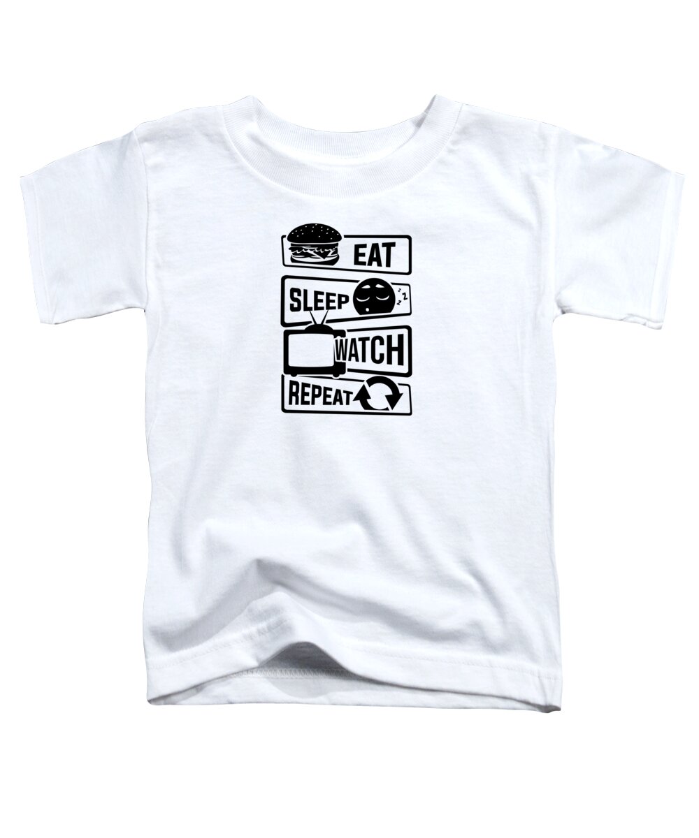 Addiction Toddler T-Shirt featuring the digital art Eat Sleep Watch Repeat TV Series Couch Binge #1 by Mister Tee