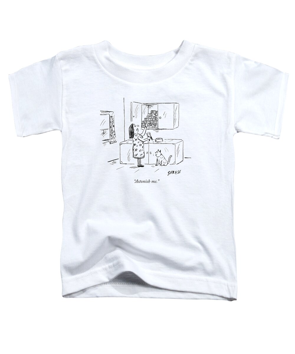 “astonish Me.” Sarcastic Toddler T-Shirt featuring the drawing Astonish Me by David Sipress