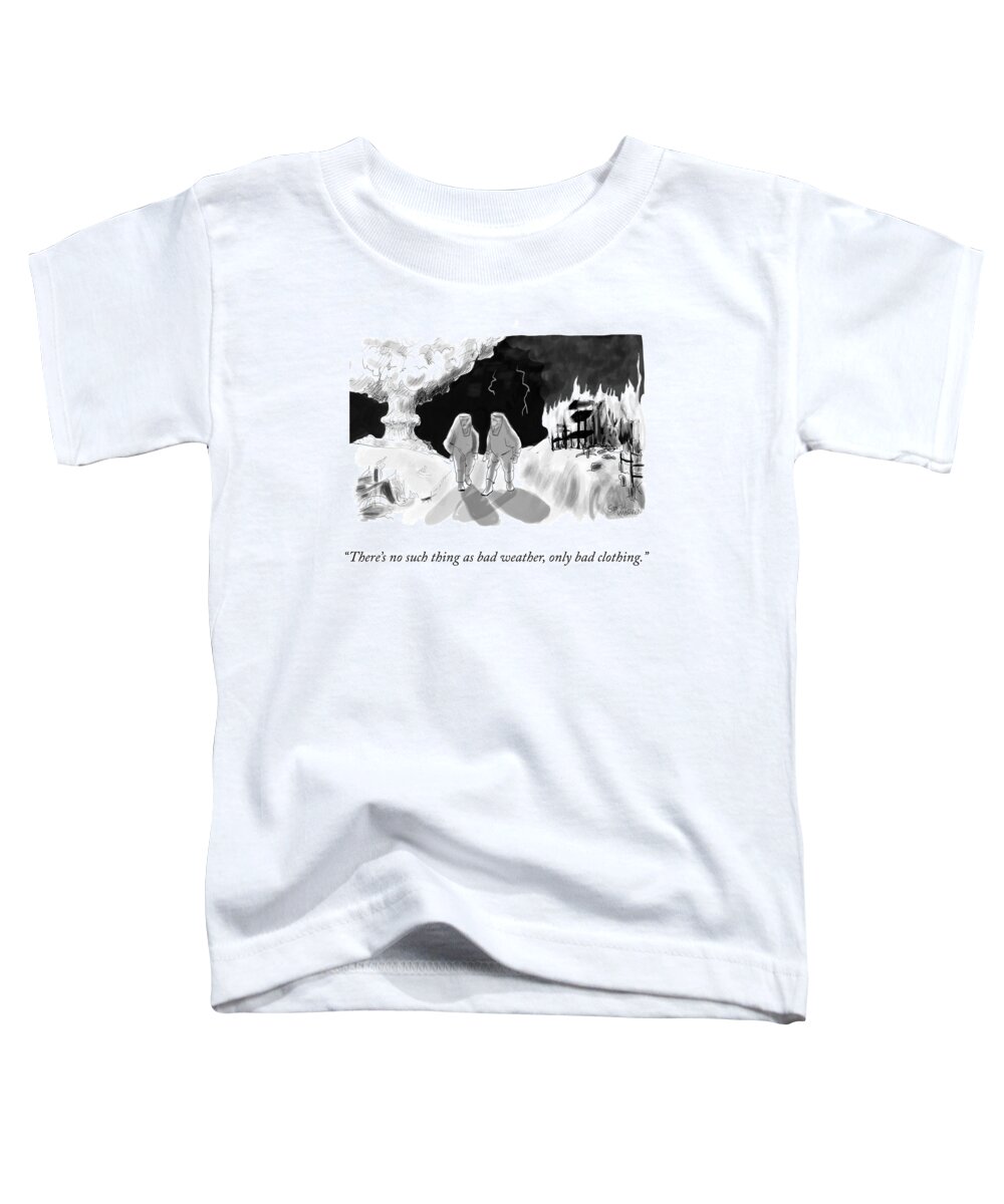 There's No Such Thing As Bad Weather Toddler T-Shirt featuring the drawing Bad Weather by Sofia Warren