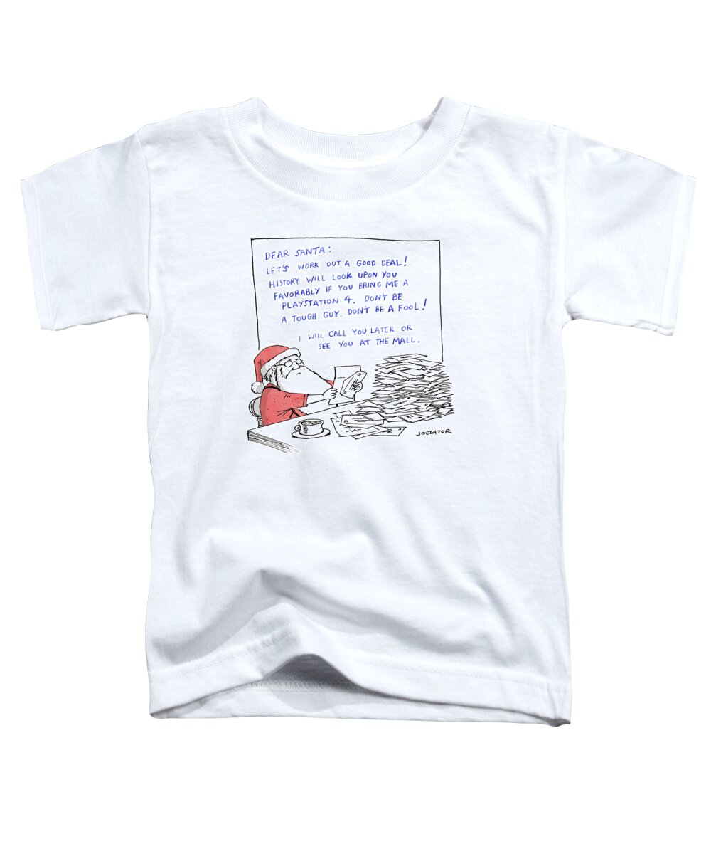 Captionless Toddler T-Shirt featuring the drawing Dear Santa by Joe Dator
