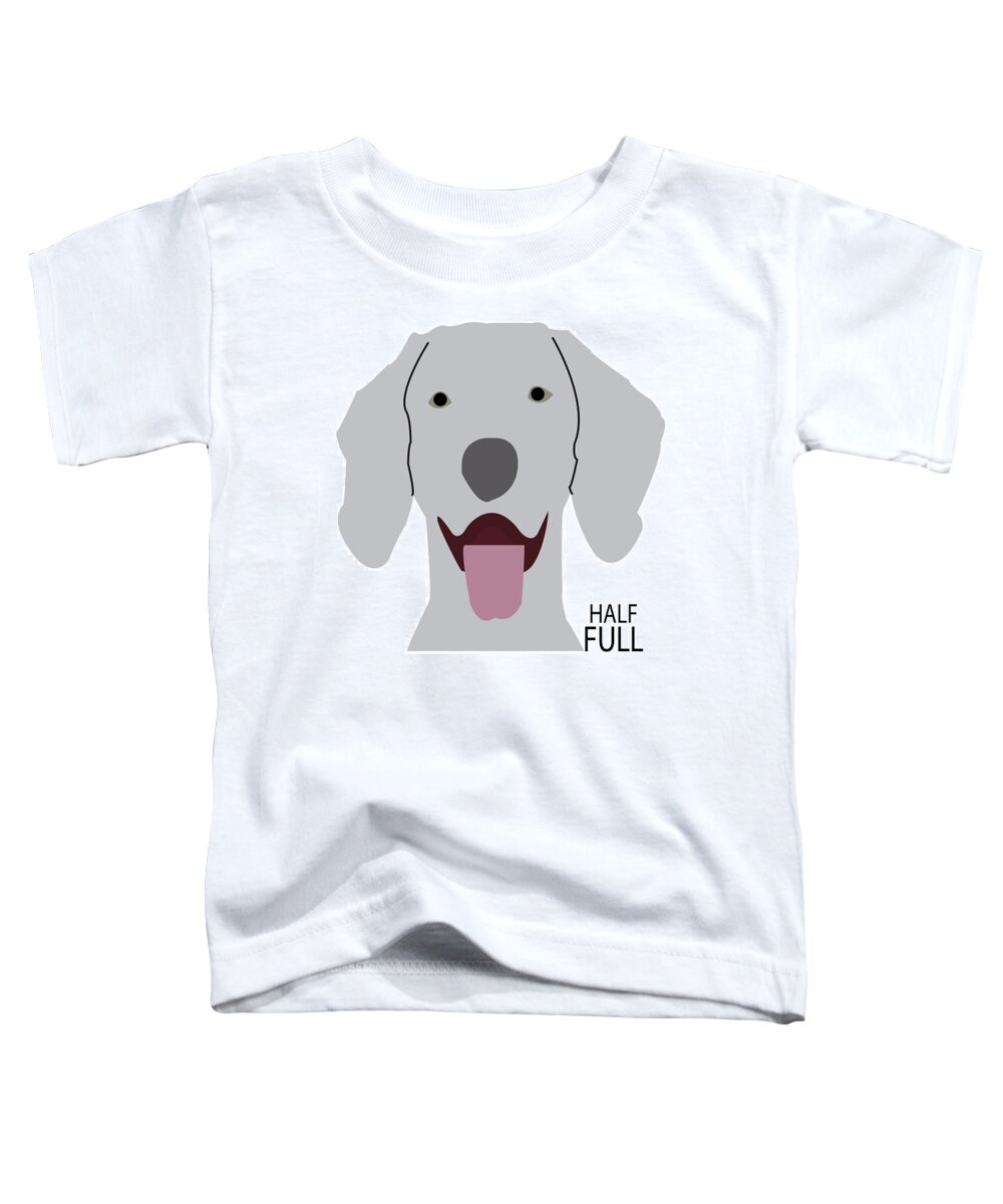 Dog Toddler T-Shirt featuring the digital art Half Full Weimaraner by Caroline Elgin
