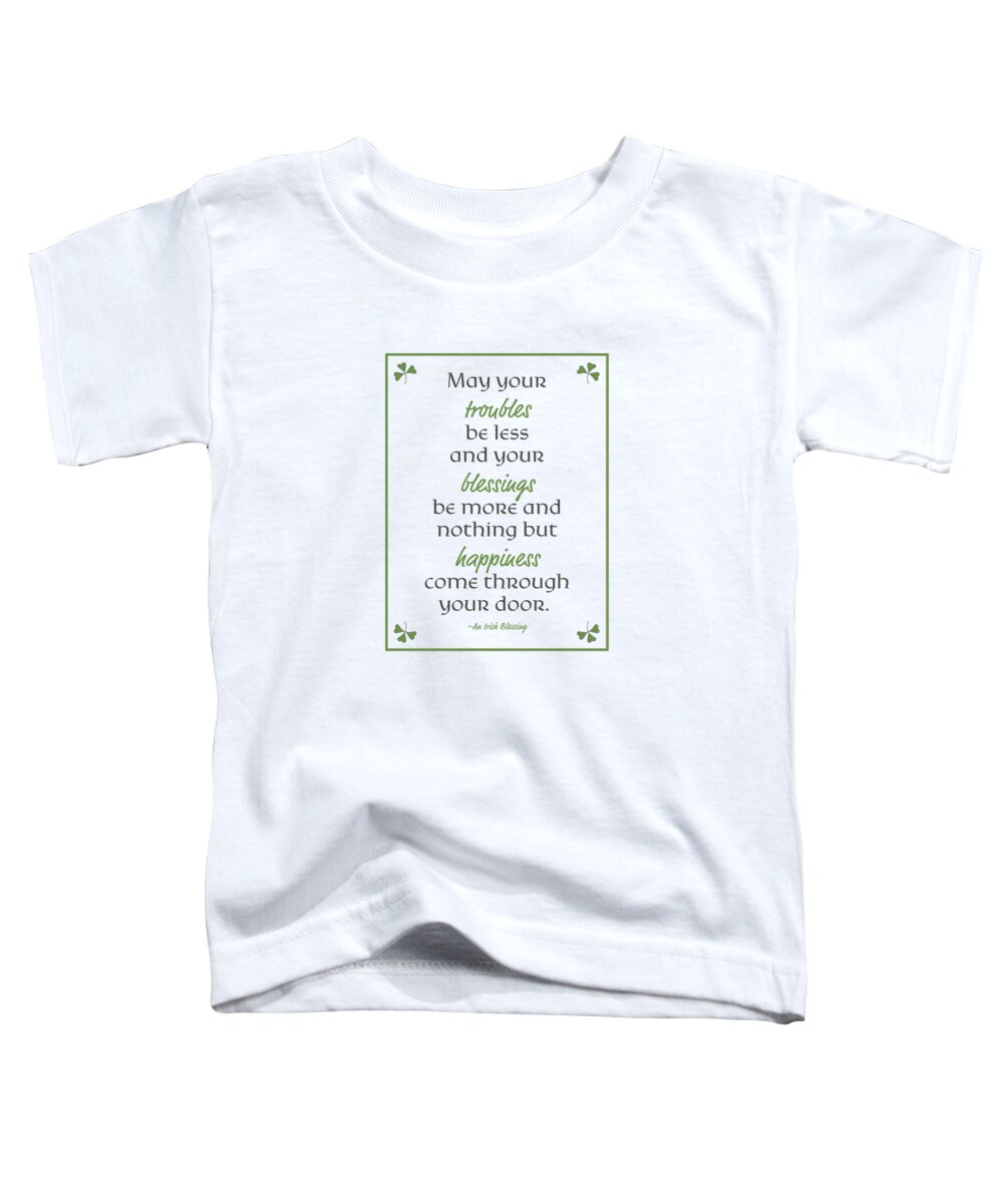 Irish Blessing Toddler T-Shirt featuring the digital art Irish Blessing by Lisa Blake