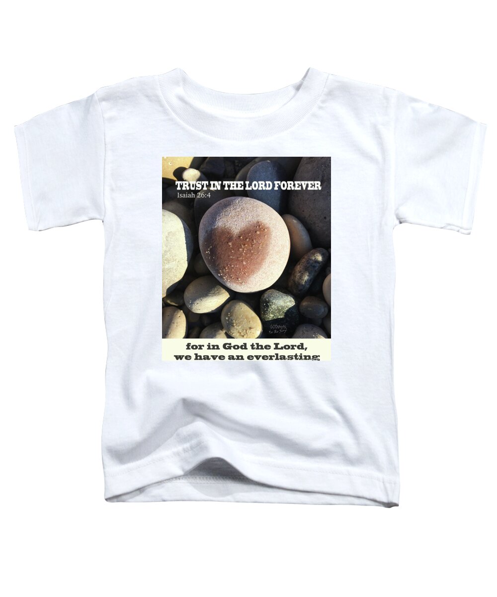  Toddler T-Shirt featuring the mixed media Isaiah 26 4 by Lori Tondini