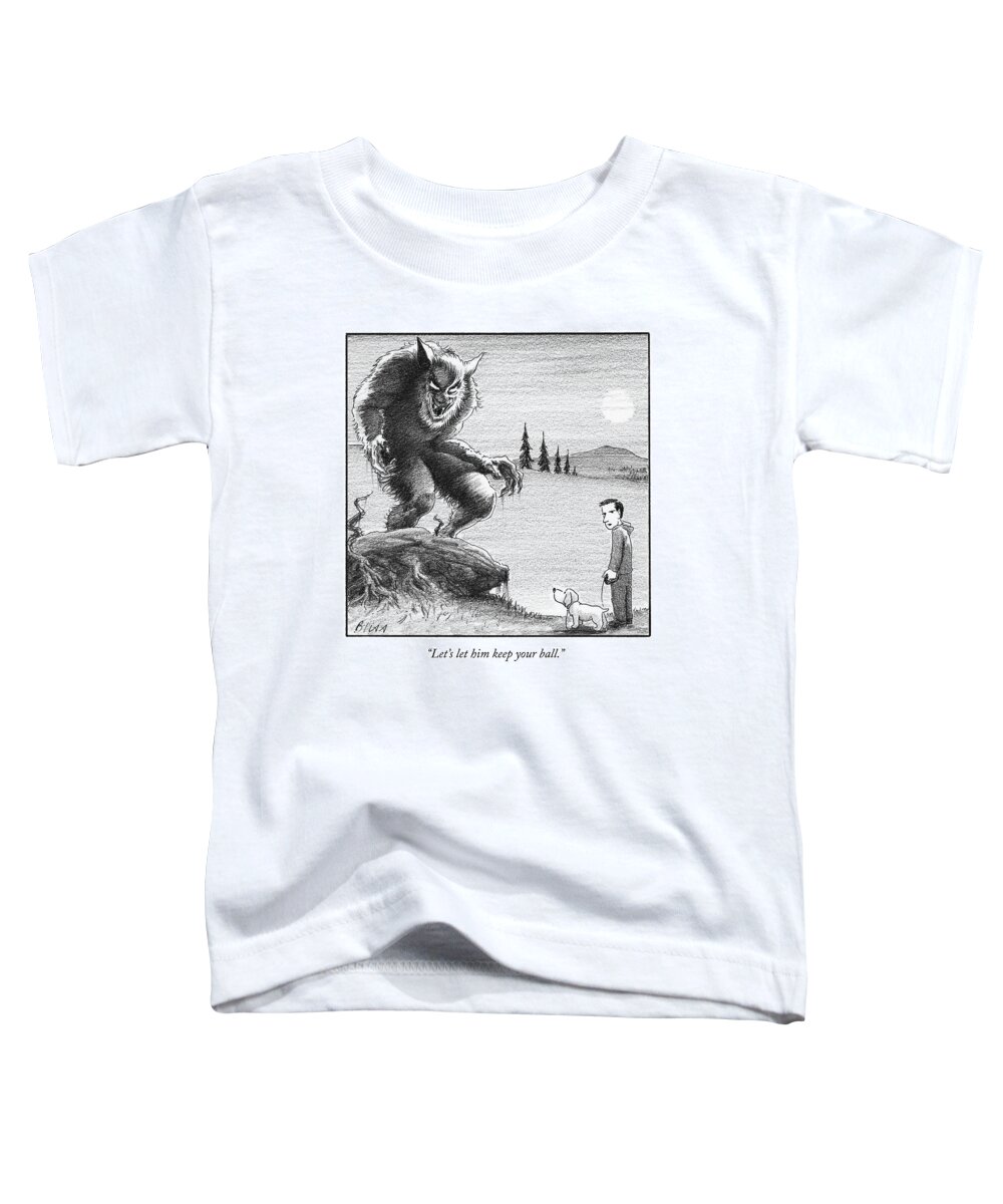 Cctk Toddler T-Shirt featuring the drawing Keep Your Ball by Harry Bliss