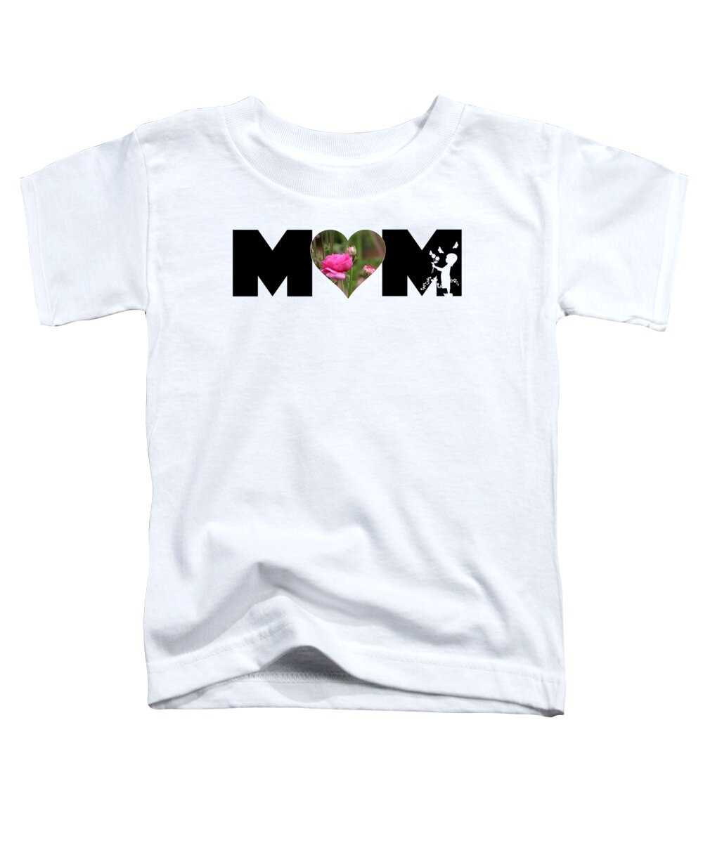 Mom Toddler T-Shirt featuring the photograph Pink Ranunculus in Heart MOM Big Letter-Girls by Colleen Cornelius