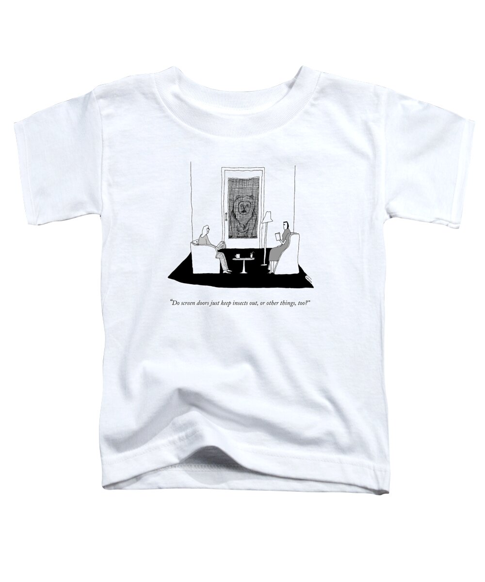 do Screen Doors Just Keep Insects Out Toddler T-Shirt featuring the drawing Screen Doors by Liana Finck