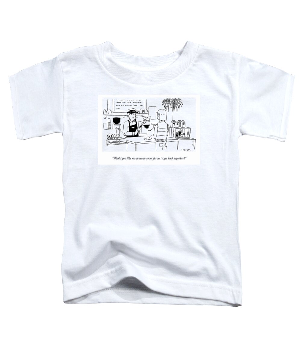 would You Like Me To Leave Room For Us To Get Back Together? Toddler T-Shirt featuring the drawing Would You Like Me to Leave Room by Jeremy Nguyen
