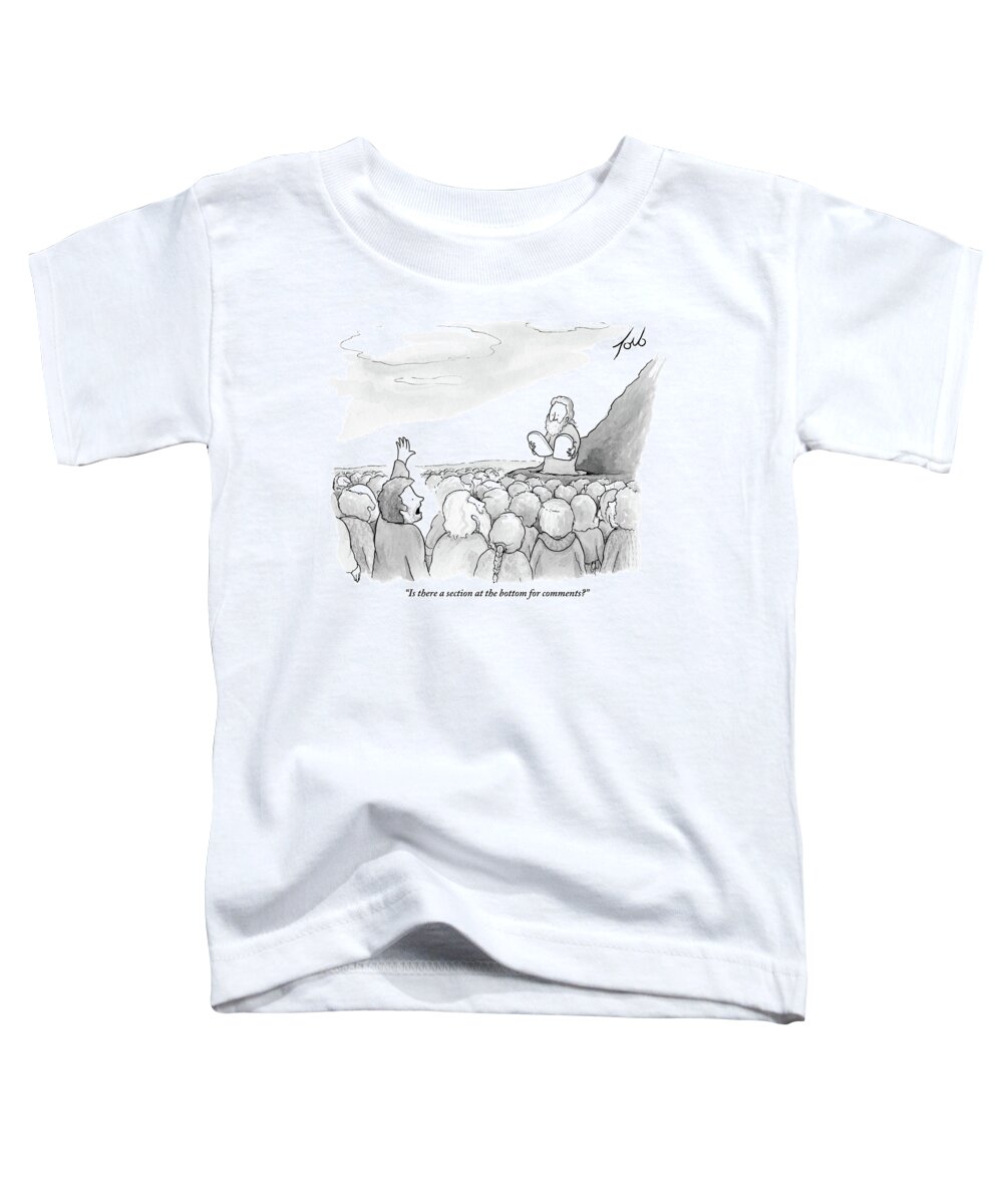 is There A Section At The Bottom For Comments? Toddler T-Shirt featuring the drawing A Section At The Bottom For Comments by Tom Toro