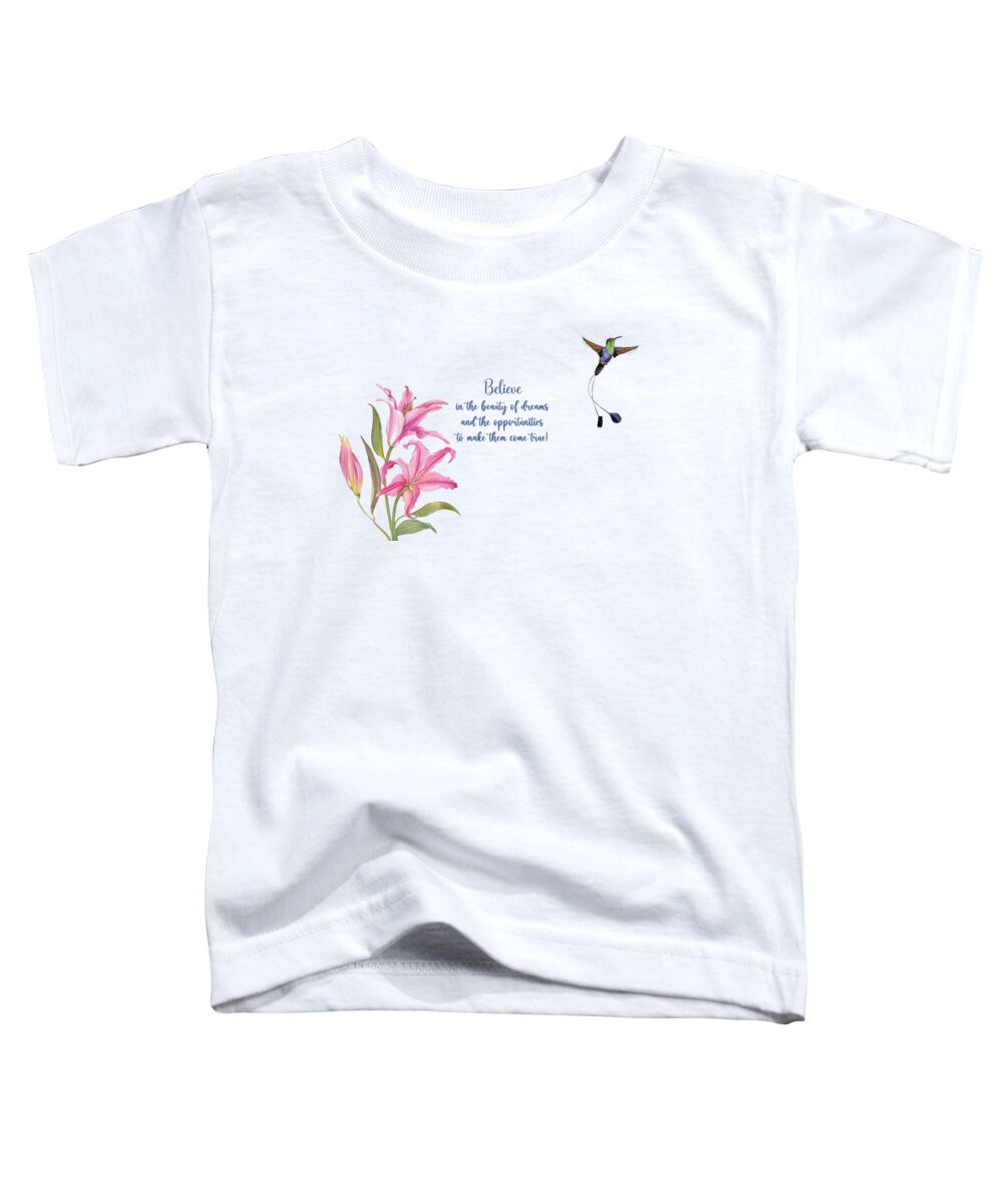 Believe Toddler T-Shirt featuring the mixed media Believe in the beauty of dreams by Johanna Hurmerinta