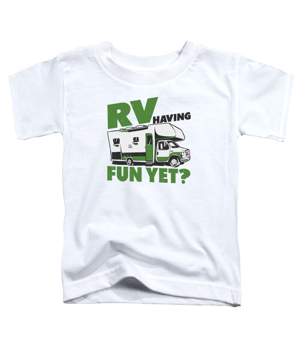 Camper Toddler T-Shirt featuring the digital art Camper RV Van Trailer Road Trip Adventure Outdoors by Toms Tee Store