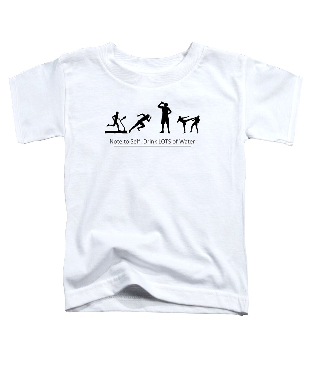 Sports Toddler T-Shirt featuring the photograph Drink LOTS of Water - Men by Nancy Ayanna Wyatt