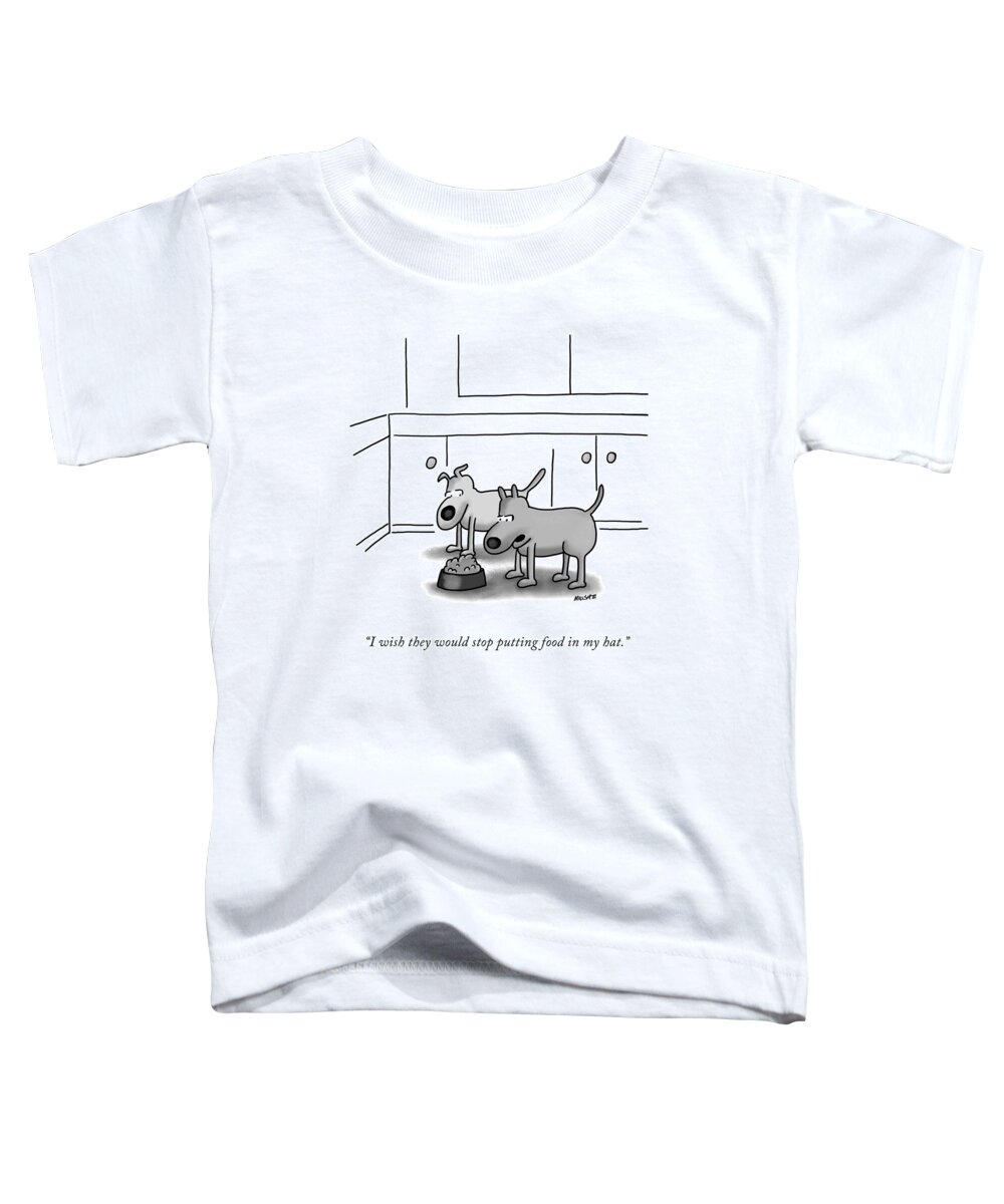 i Wish They Would Stop Putting Food In My Hat. Dog Toddler T-Shirt featuring the drawing Food In My Hat by Lonnie Milsap