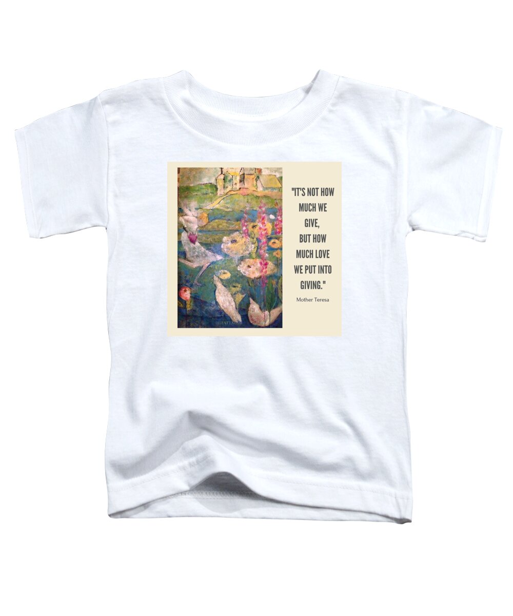 Love Toddler T-Shirt featuring the mixed media Giving Love by Eleatta Diver