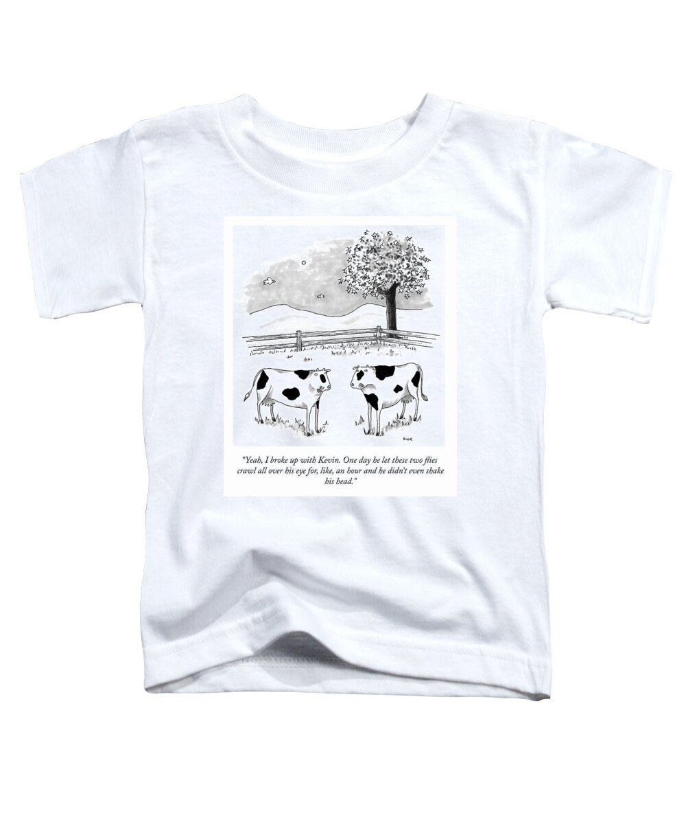 yeah Toddler T-Shirt featuring the drawing I Broke Up With Kevin by Teresa Burns Parkhurst
