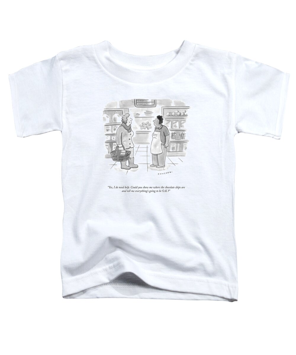 yes Toddler T-Shirt featuring the drawing I Do Need Help by Drew Panckeri