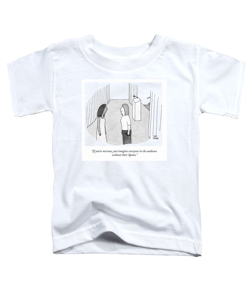 if You're Nervous Toddler T-Shirt featuring the drawing If You're Nervous by Amy Hwang