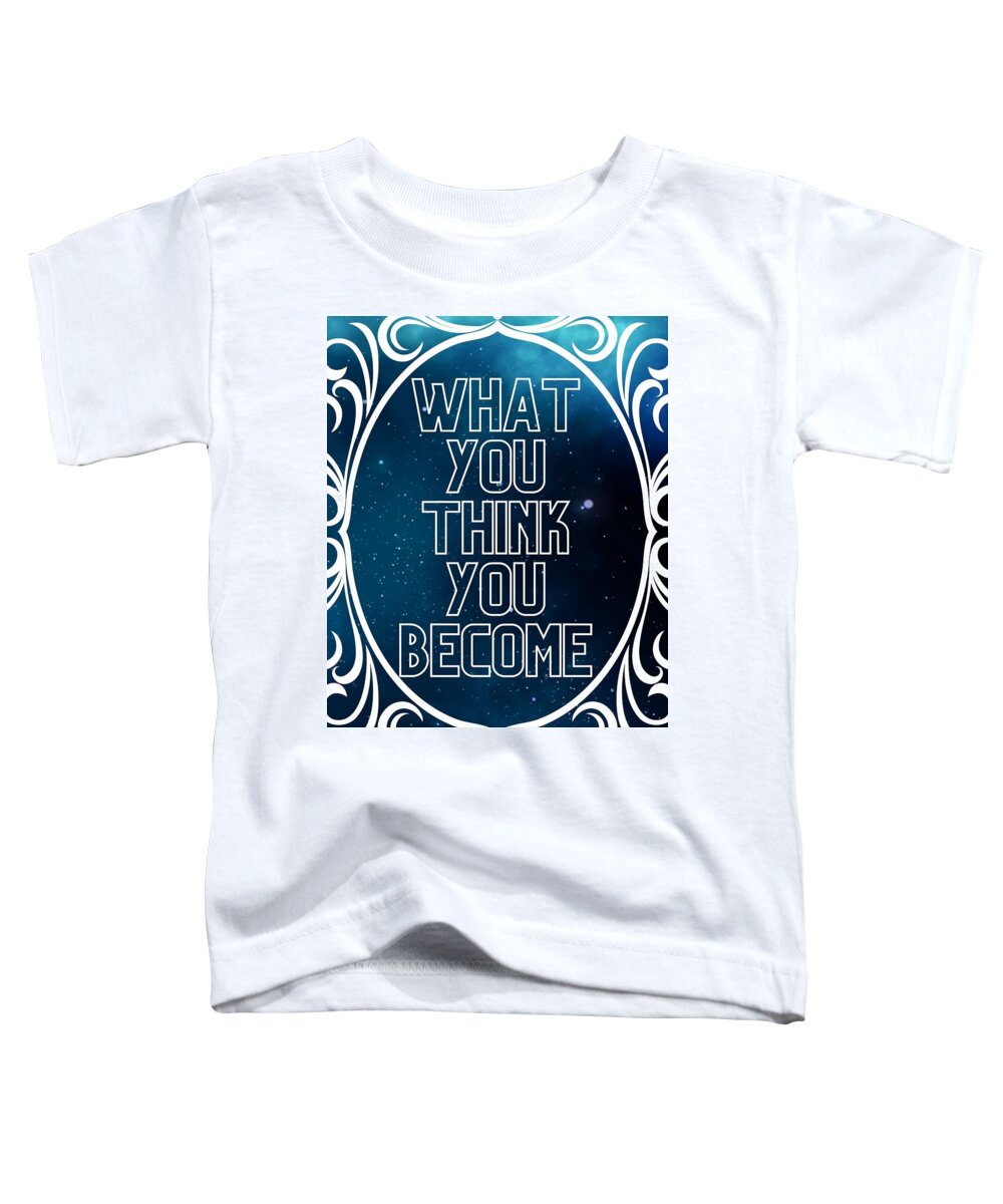 Law Of Attraction Toddler T-Shirt featuring the digital art Law of Attraction Manifestation Poster by Caterina Christakos