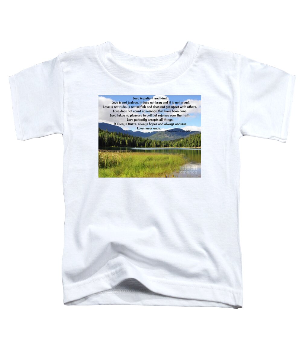 Hidden-lake Toddler T-Shirt featuring the digital art Love Is Patient Hidden Lake by Kirt Tisdale