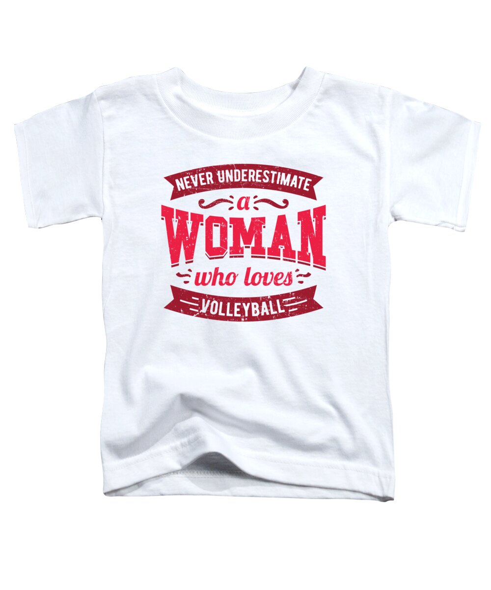 gravid Arkæologi screech Never Underestimate a Woman Who Loves Volleyball Shirt Great saying gift  for her with this funny mug for women Toddler T-Shirt by Orange Pieces -  Pixels