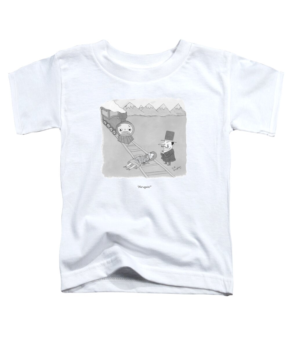Not Again! Toddler T-Shirt featuring the drawing Not Again by Erik Bergstrom
