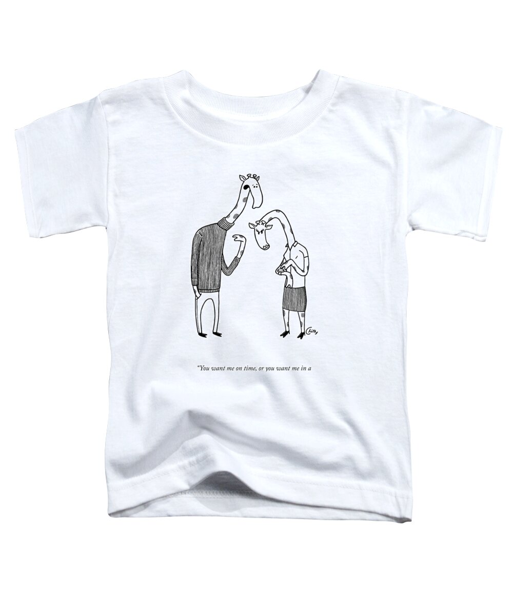 You Want Me On Time Toddler T-Shirt featuring the drawing On Time Or In A Turtleneck? by Tom Chitty