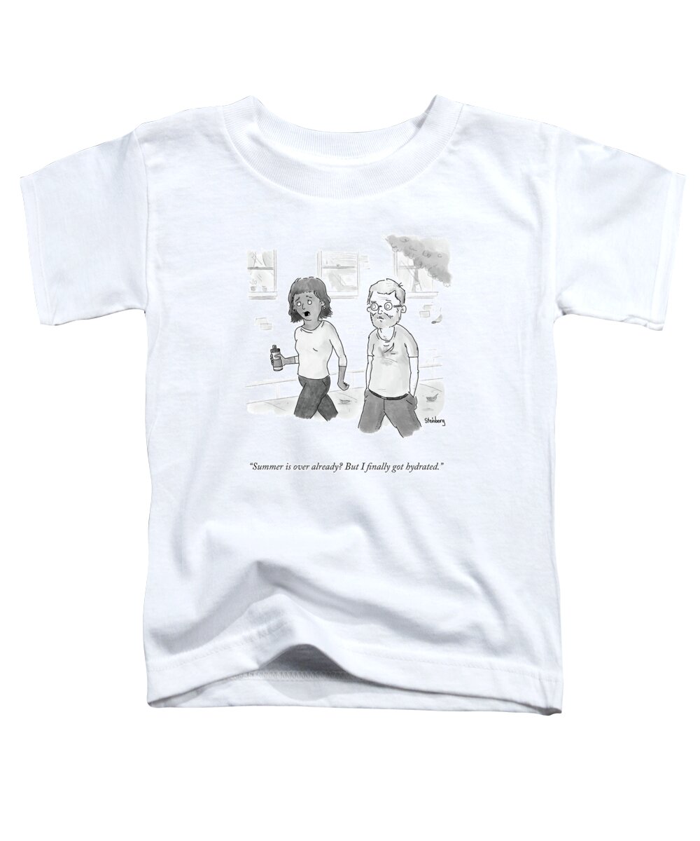 Summer Is Over Already? But I Finally Got Hydrated. Toddler T-Shirt featuring the drawing Summer Is Over Already? by Avi Steinberg
