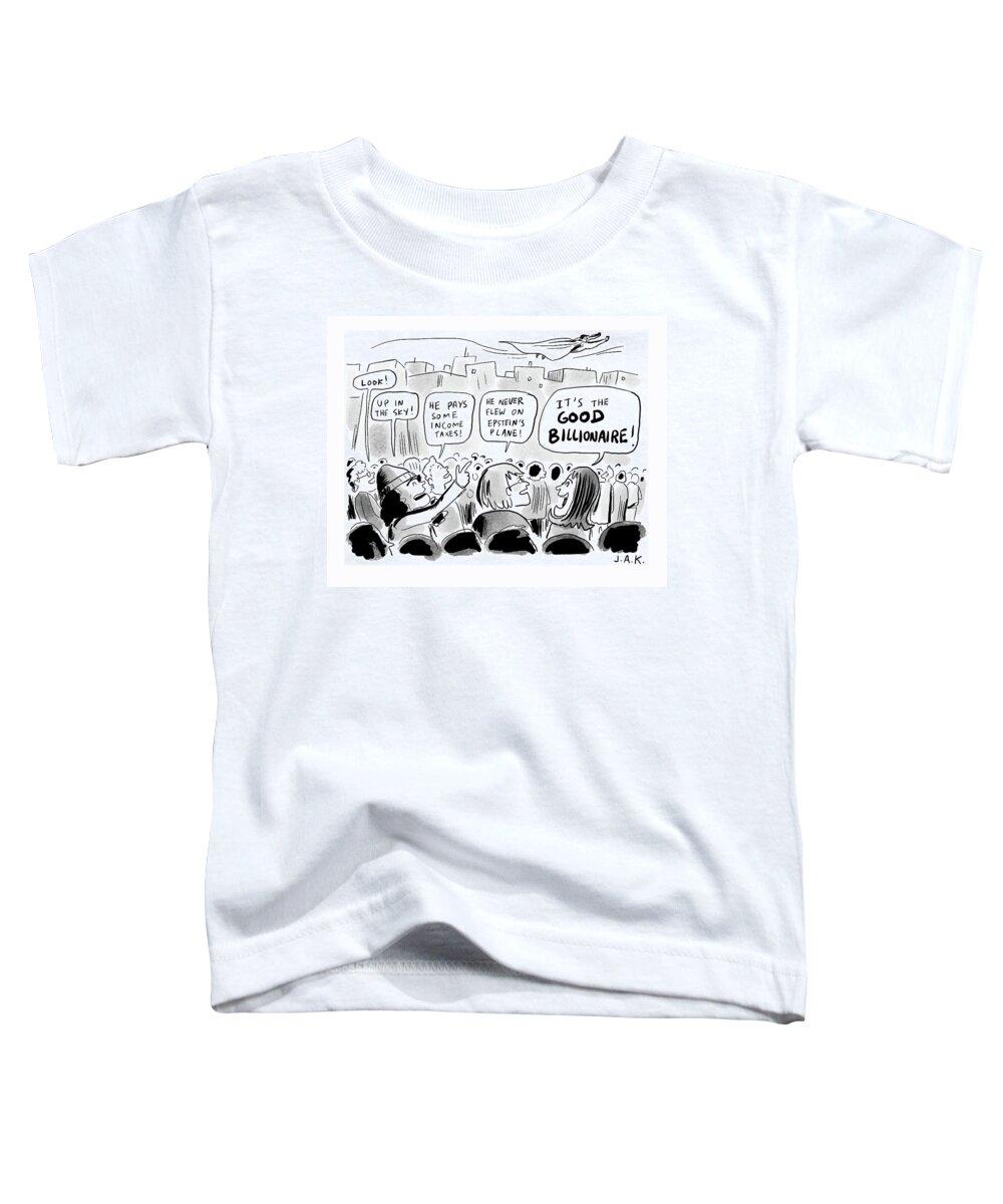 Captionless Toddler T-Shirt featuring the drawing The Good Billionaire by Jason Adam Katzenstein