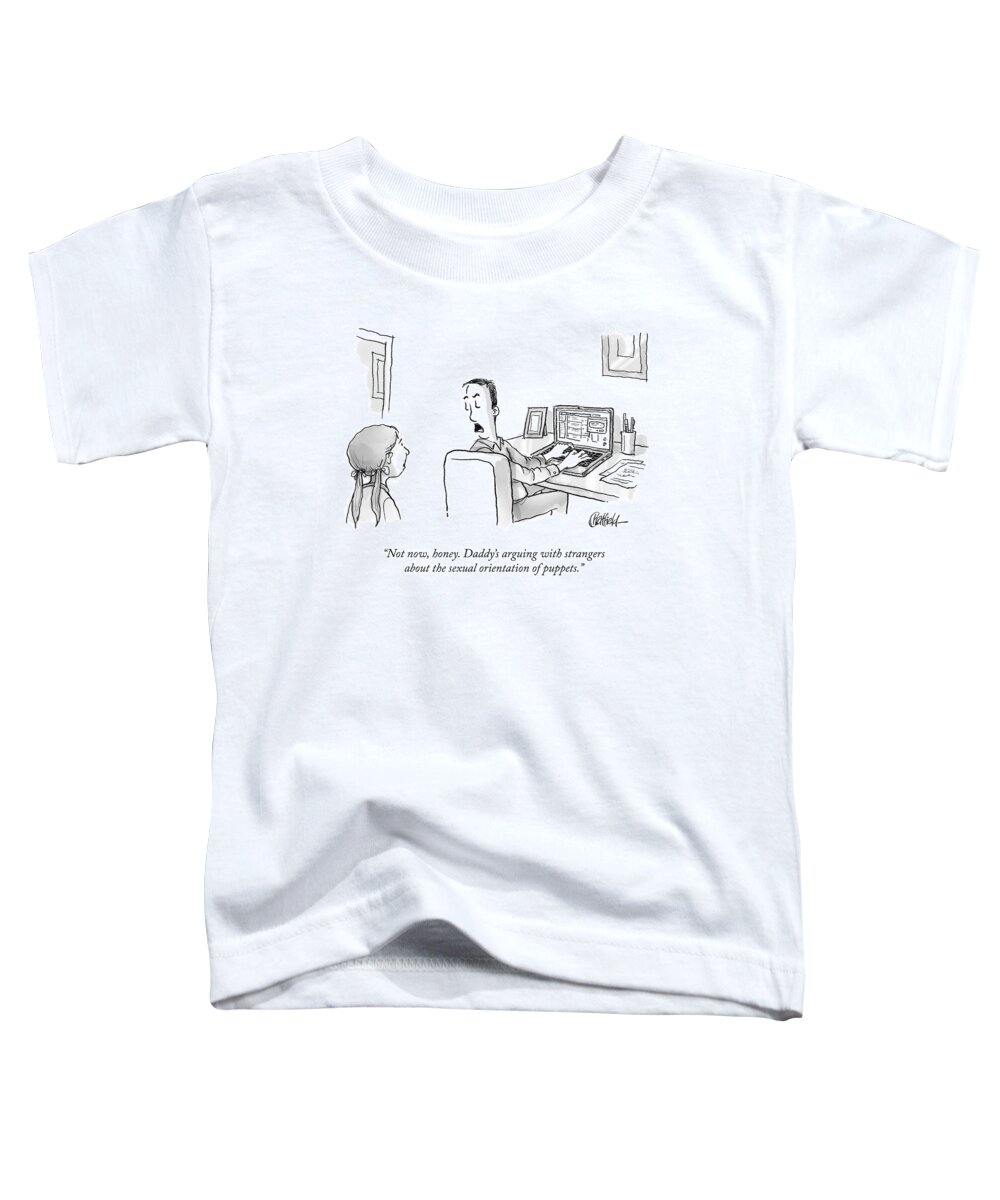 Not Now Toddler T-Shirt featuring the drawing The Sexual Orientation Of Puppets by Jason Chatfield and Scott Dooley