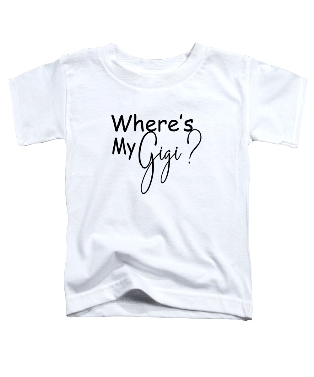 Terry D Photography Toddler T-Shirt featuring the digital art Wheres My Gigi Square by Terry DeLuco