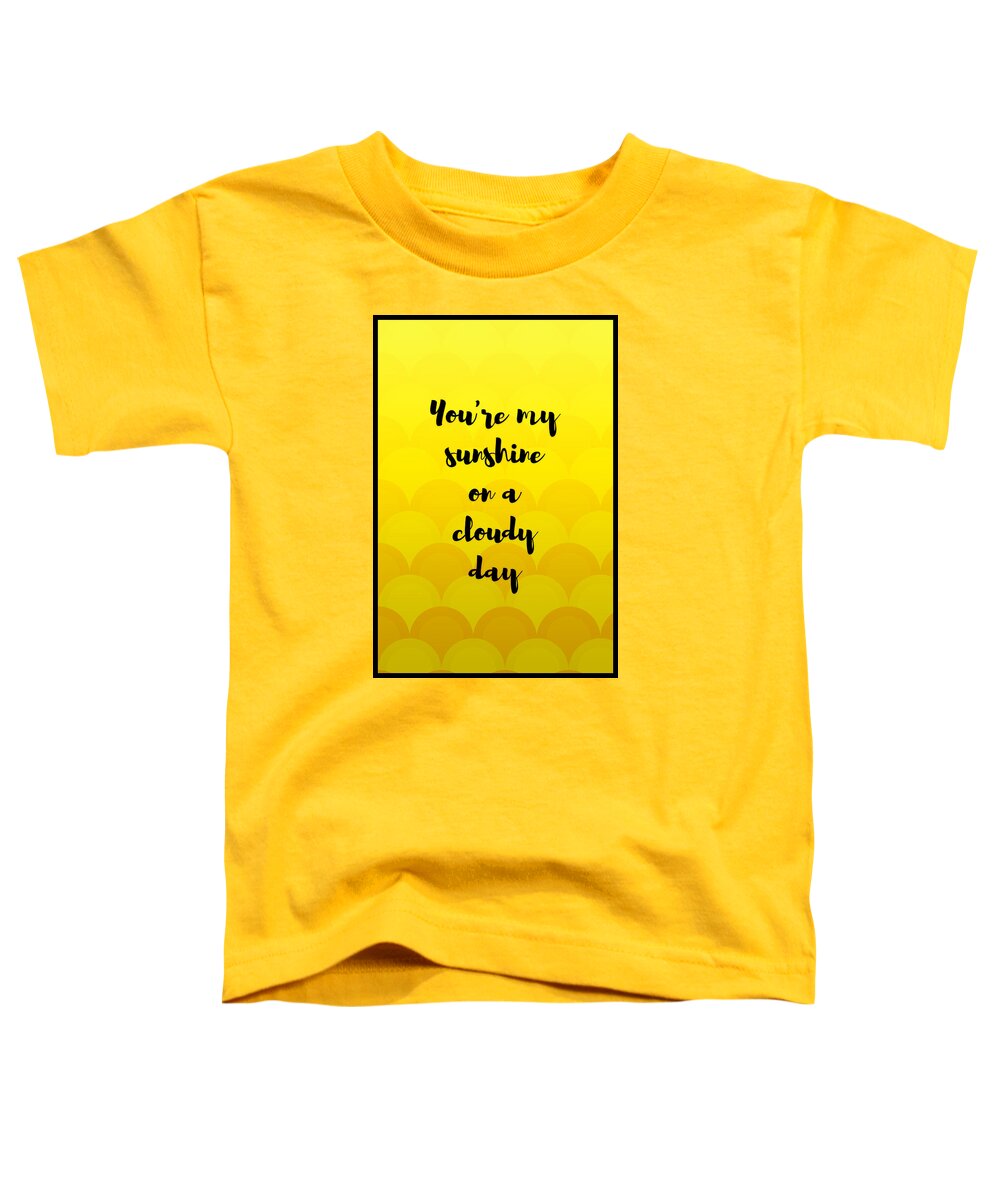 Typography Toddler T-Shirt featuring the digital art On a Cloudy Day by Bonnie Bruno