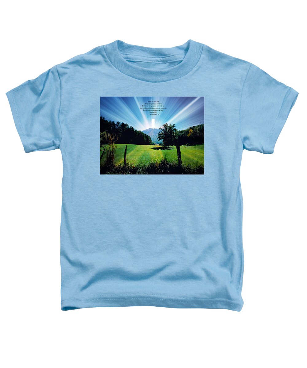 Cades Cove Toddler T-Shirt featuring the photograph Cades Cove Sunburst Md Cross 2 Cor 4vs18 by Mike McBrayer